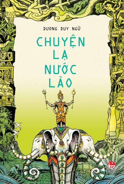 “Chuyện lạ nước Lào” – cuốn sách về thiên nhiên kì thú trên đất nước Lào  - ảnh 1